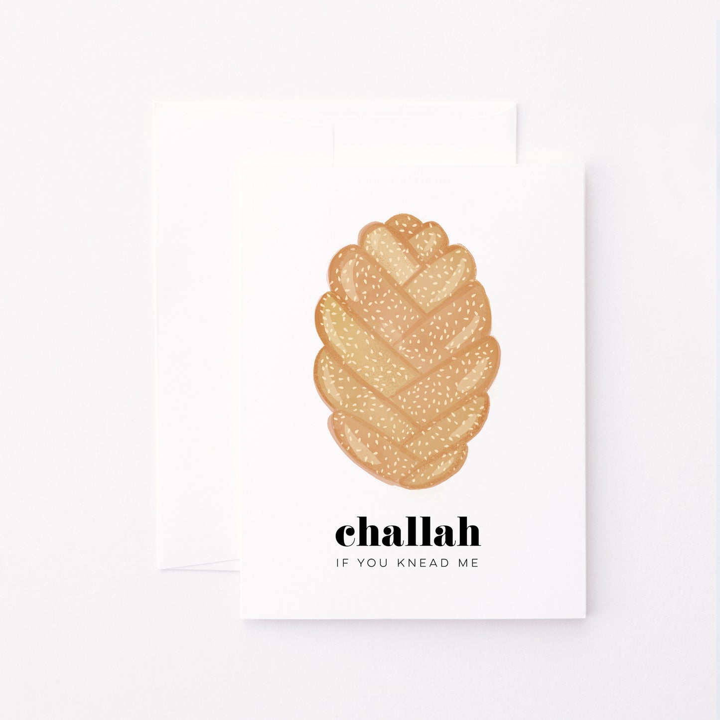 Challah if you Knead Me Card