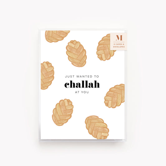 Just Wanted to Challah at You Card